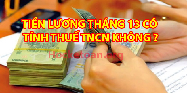 tiền lương tháng 13 có tính thuế TNCN không